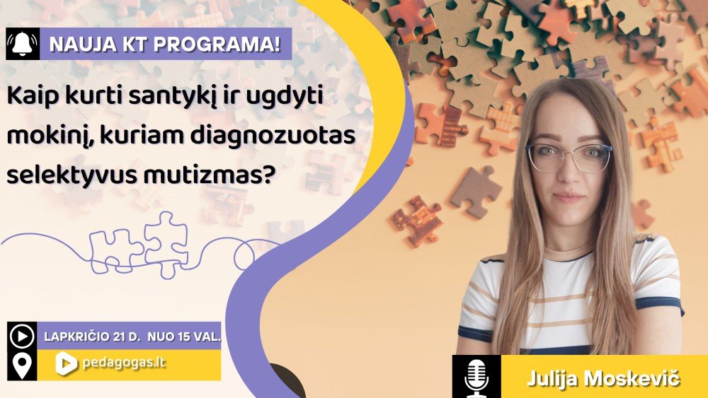 Kaip kurti santykį ir ugdyti mokinį, kuriam diagnozuotas selektyvus mutizmas?