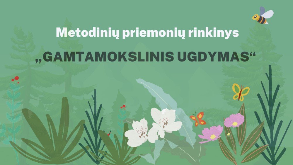 METODINĖS PRIEMONĖS PRIEŠMOKYKLINIO AMŽIAUS VAIKŲ KOMPETENCIJŲ UGDYMUI. 1  RINKINYS „Gamtamokslinis ugdymas“