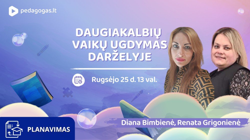 Daugiakalbių vaikų ugdymas darželyje. TD'25